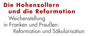 Die Hohenzollern und die Reformation