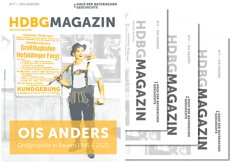 "Ois anders" – Das HdBG Magazin Nummer 7 © Haus der Bayerischen Geschichte | Design: FRIENDS – Menschen Marken Medien