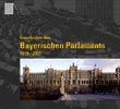 Cover: Geschichte des Bayerischen Parlaments 1819 bis 2003