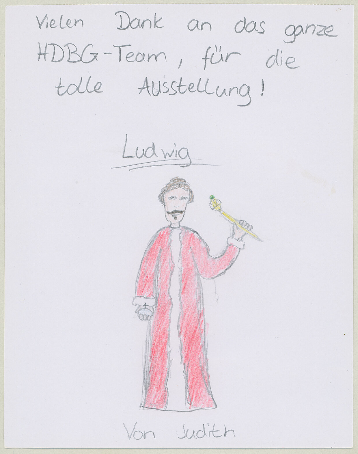Die Landesausstellung ist gut für Kinder geeignet - das  beweist der Dank einer jungen Landesausstellungsbesucherin. © Haus der Bayerischen Geschichte